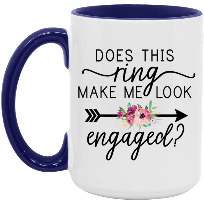 Does This Ring Make Me Look Engaged ceramic coffee mug, product photo 7
