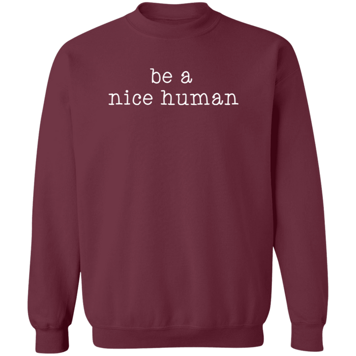 Be A Nice Human crewneck sweatshirt in Maroon