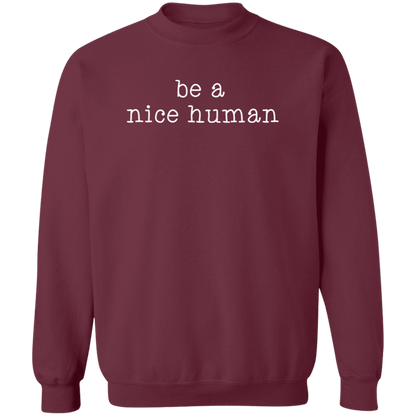 Be A Nice Human crewneck sweatshirt in Maroon