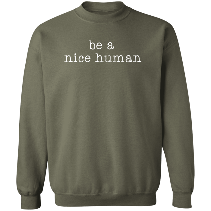 Be A Nice Human crewneck sweatshirt in Military Green
