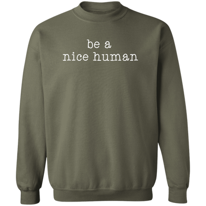 Be A Nice Human crewneck sweatshirt in Military Green