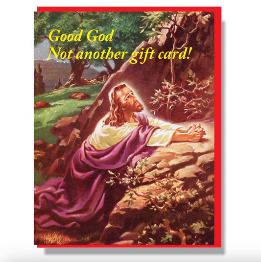 Card - Good God Not Another Gift Card!