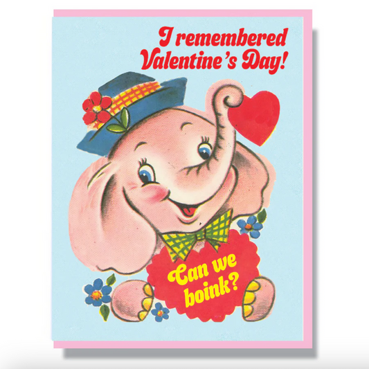Card -  I Remembered Valentine's Day! Can We Boink?