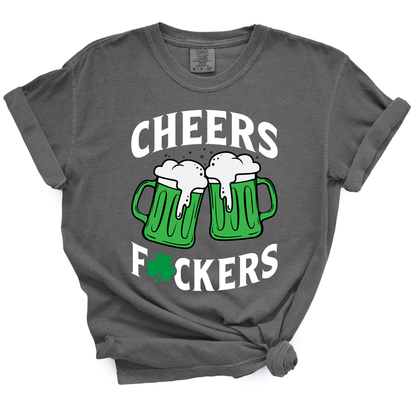 Cheers Fuckers TShirt