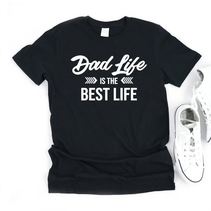 Dad Life Is The Best Life graphic t-shirt