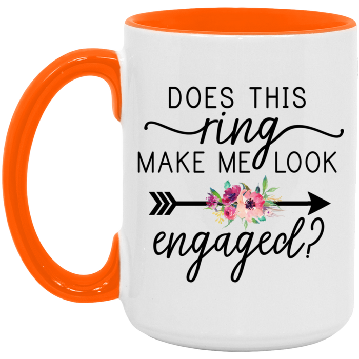 Does This Ring Make Me Look Engaged ceramic coffee mug, product photo 2