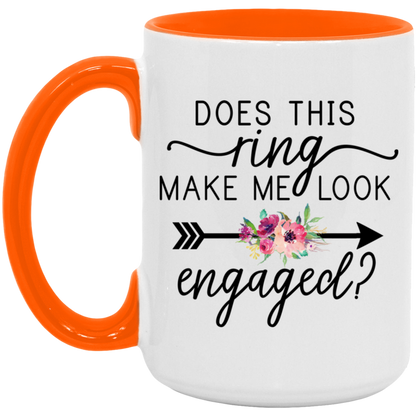 Does This Ring Make Me Look Engaged ceramic coffee mug, product photo 2