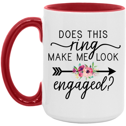 Does This Ring Make Me Look Engaged ceramic coffee mug, product photo 3