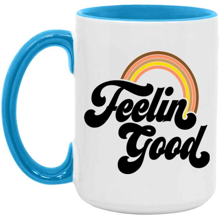 Feelin' Good ceramic coffee mug