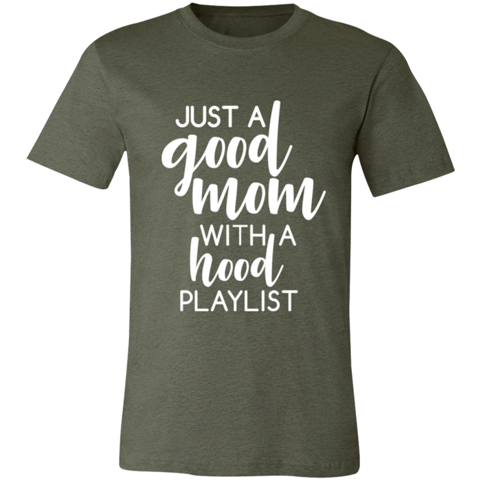 Good Mom Hood Playlist graphic t-shirt in Heather Military Green