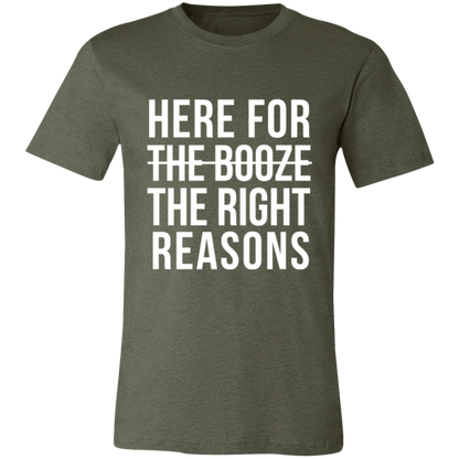 Here For The Right Reasons graphic t-shirt in Heather Military Green