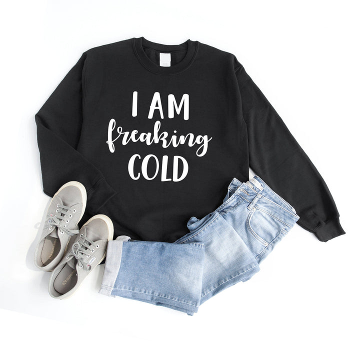 I Am Freaking Cold crewneck sweatshirt