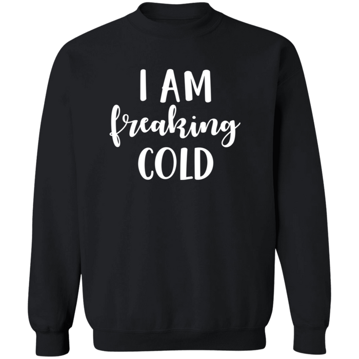 I Am Freaking Cold crewneck sweatshirt in Black