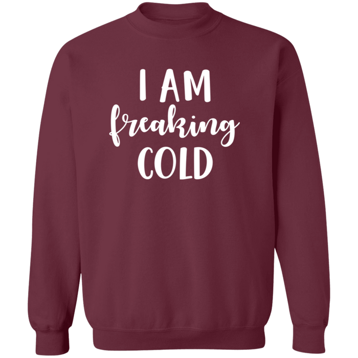 I Am Freaking Cold crewneck sweatshirt in Maroon