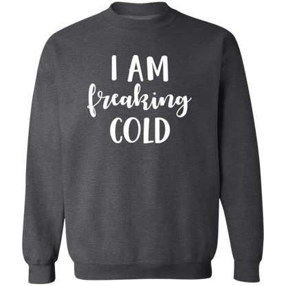 I Am Freaking Cold crewneck sweatshirt in Dark Heather