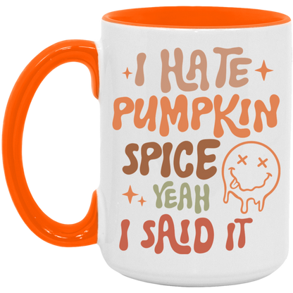 I Hate Pumpkin Spice ceramic coffee mug