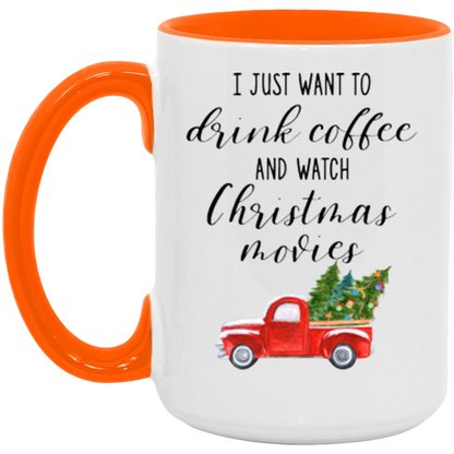 I Just Want To Drink Coffee And Watch Christmas Movies ceramic coffee mug, product photo 2