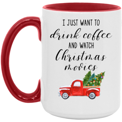 I Just Want To Drink Coffee And Watch Christmas Movies ceramic coffee mug, product photo 3