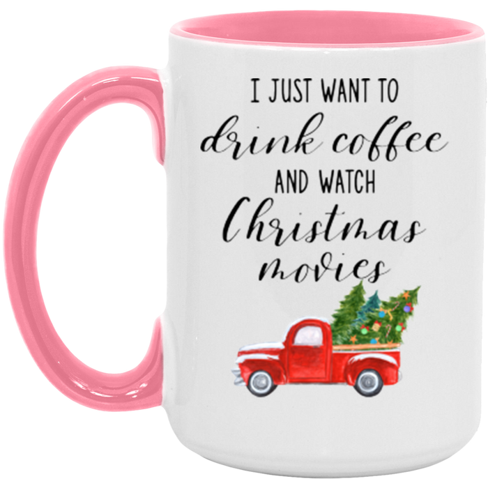 I Just Want To Drink Coffee And Watch Christmas Movies ceramic coffee mug, product photo 5