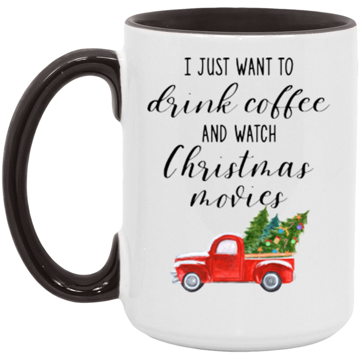I Just Want To Drink Coffee And Watch Christmas Movies ceramic coffee mug, product photo 6
