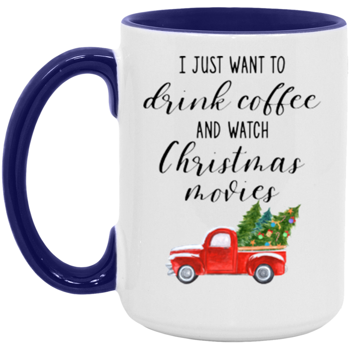 I Just Want To Drink Coffee And Watch Christmas Movies ceramic coffee mug, product photo 7