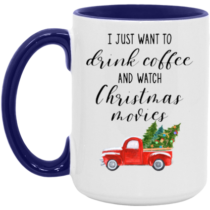 I Just Want To Drink Coffee And Watch Christmas Movies ceramic coffee mug, product photo 7