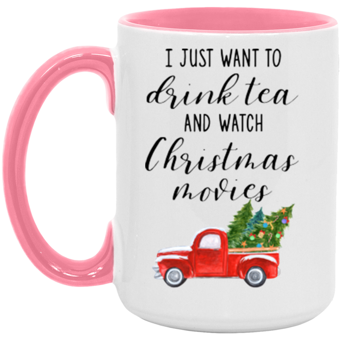 I Just Want To Drink Tea And Watch Christmas Movies ceramic coffee mug, product photo 6