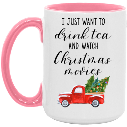 I Just Want To Drink Tea And Watch Christmas Movies ceramic coffee mug, product photo 6
