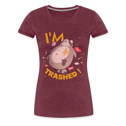 I'm Trashed Funny Raccoon Women’s Premium T-Shirt - heather burgundy