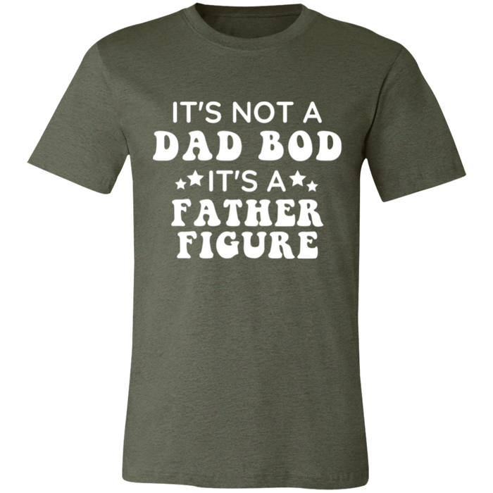It's Not A Dad Bod It's A Father Figure graphic t-shirt in Heather Military Green
