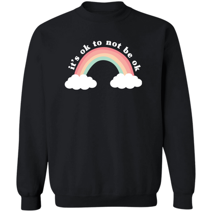 It's Ok To Not Be Ok crewneck sweatshirt in Black