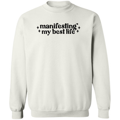 Manifesting my Best Life crewneck sweatshirt in White