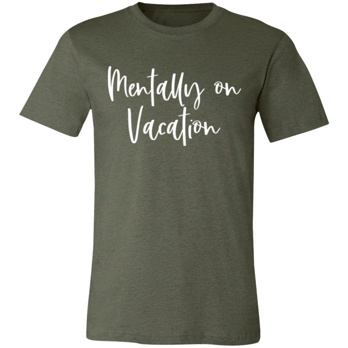 Mentally On Vacation graphic t-shirt in Heather Military Green