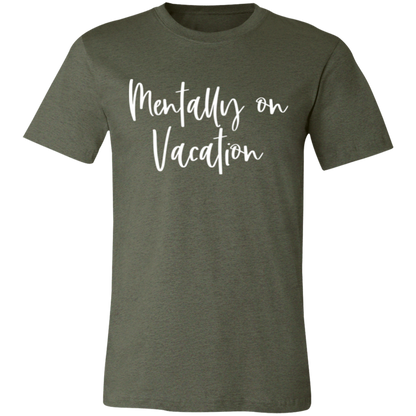 Mentally On Vacation graphic t-shirt in Heather Military Green
