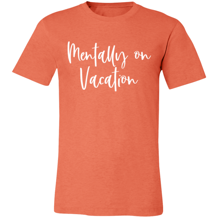 Mentally On Vacation graphic t-shirt in Heather Orange