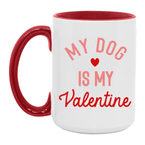 My Dog is my Valentine ceramic coffee mug