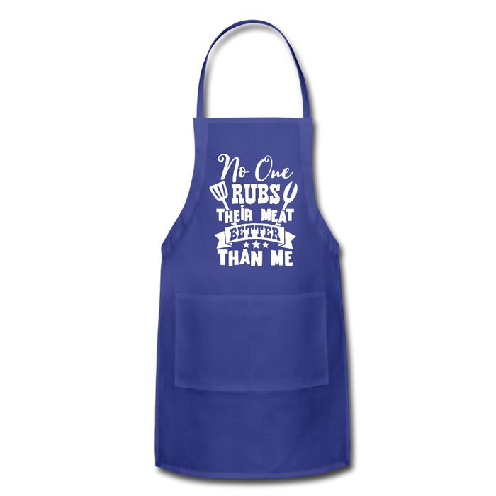 No One Rubs Their Meat Better Than Me BBQ Adjustable Apron - royal blue