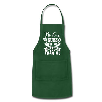 No One Rubs Their Meat Better Than Me BBQ Adjustable Apron - forest green