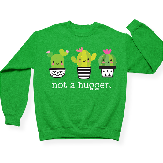 Not A Hugger Crewneck