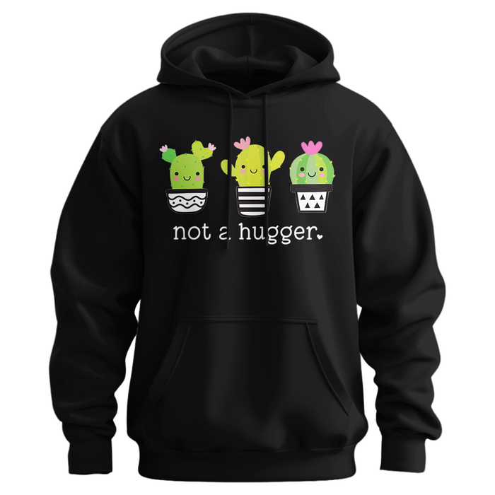 Not A Hugger Hoodie