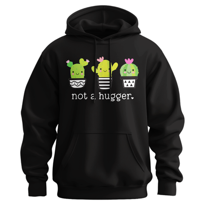 Not A Hugger Hoodie