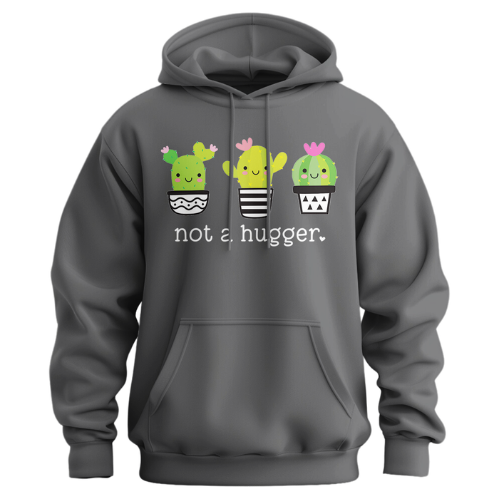 Not A Hugger Hoodie