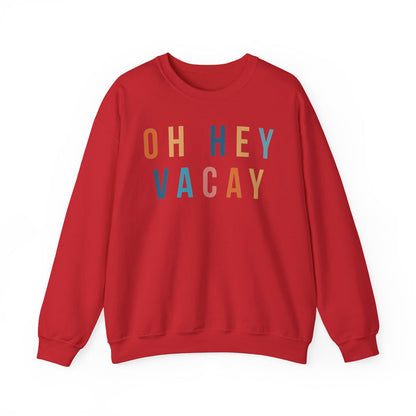 Oh Hey Vacay crewneck sweatshirt in Red