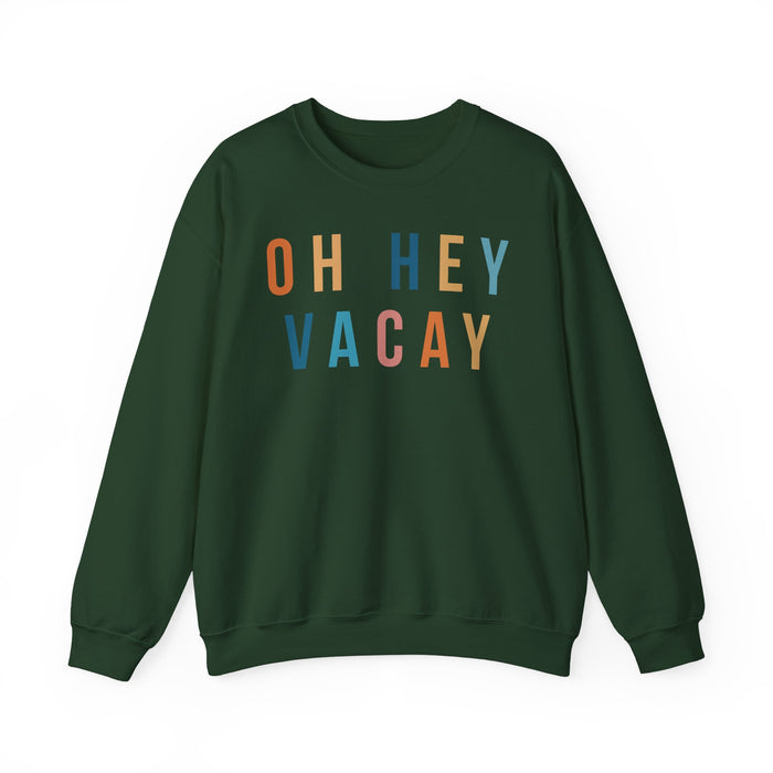Oh Hey Vacay crewneck sweatshirt in Forest Green