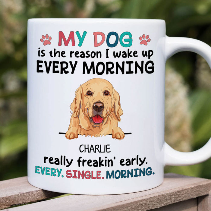 Personalized Dog Mom Dog Dad Coffee Mug - The reason I wake up every morning peeking, Custom coffee cup gift for dog lovers