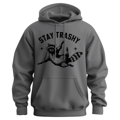 Stay Trashy Hoodie