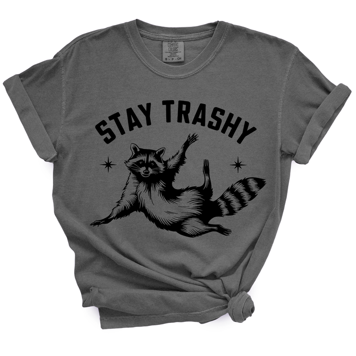 Stay Trashy TShirt