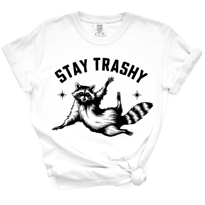 Stay Trashy TShirt