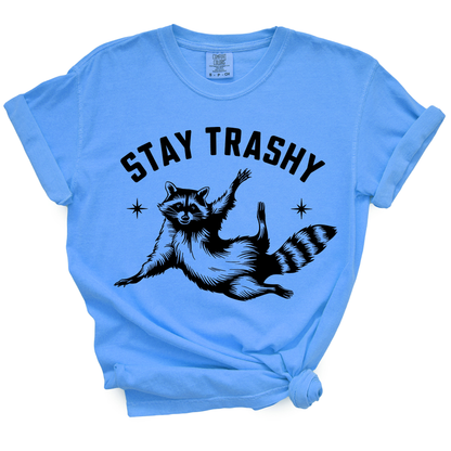 Stay Trashy TShirt