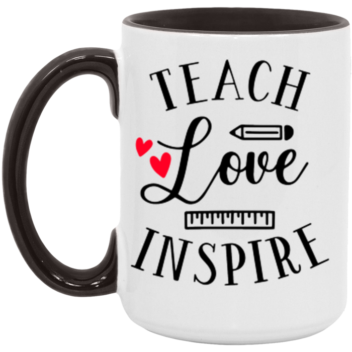 Teach Love Inspire ceramic coffee mug